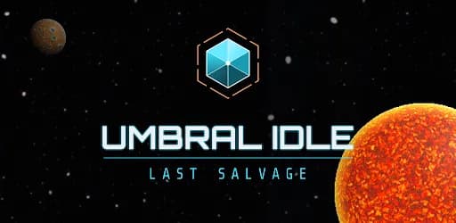 Umbral Idle: Last Salvage